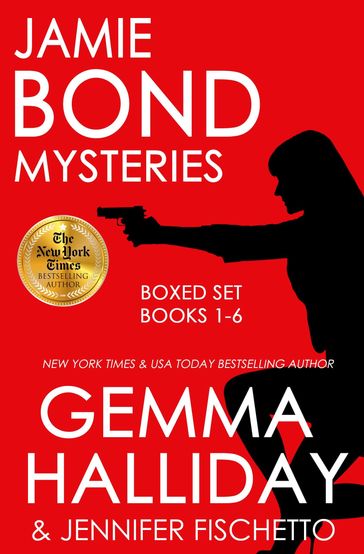 Jamie Bond Mysteries Boxed Set (Books 1-6) - Gemma Halliday - Jennifer Fischetto