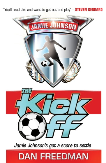 Jamie Johnson 1: The Kick Off - Dan Freedman