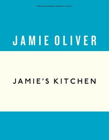 Jamie's Kitchen - Jamie Oliver