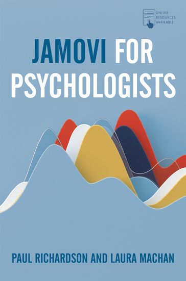 Jamovi for Psychologists - Paul Richardson - Laura Machan