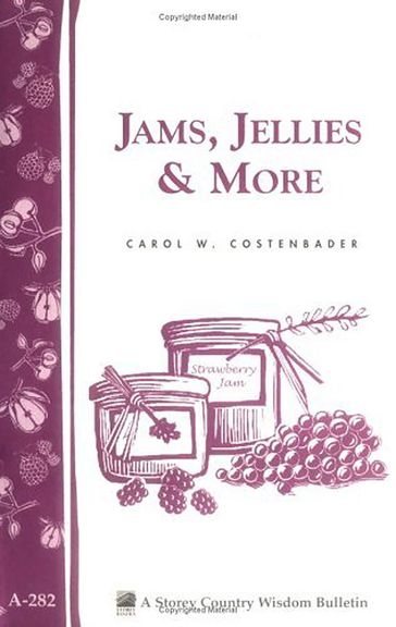 Jams, Jellies & More - Carol W. Costenbader