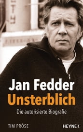 Jan Fedder Unsterblich