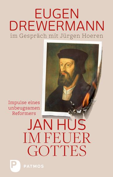Jan Hus im Feuer Gottes - Eugen Drewermann - Jurgen Hoeren