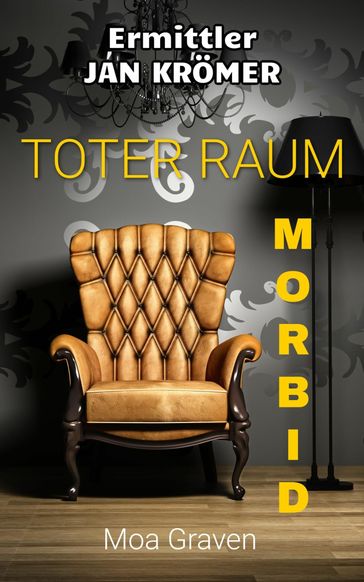 Jan Krömer - Ermittler: 'Toter Raum' und 'Morbid' - Moa Graven