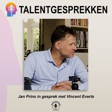 Jan Prins in gesprek met Vincent Everts - Jan Prins