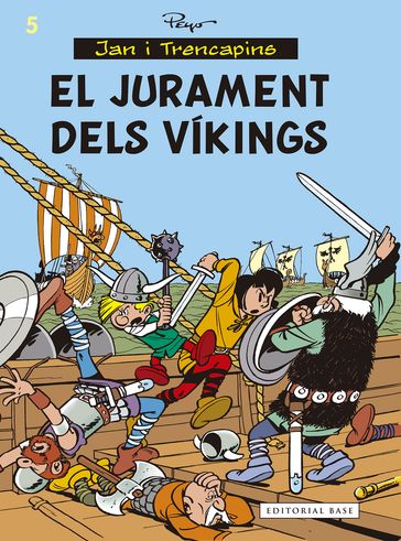 Jan i Trencapins. El jurament dels víkings - Peyo