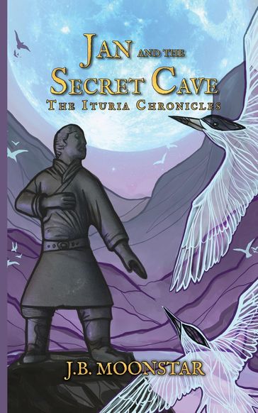 Jan and the Secret Cave - J.B. Moonstar