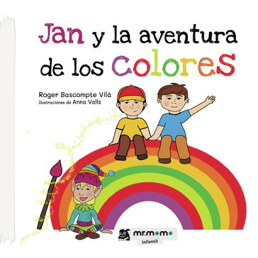 Jan y la aventura de los colores - Roger Bascompte Vilà