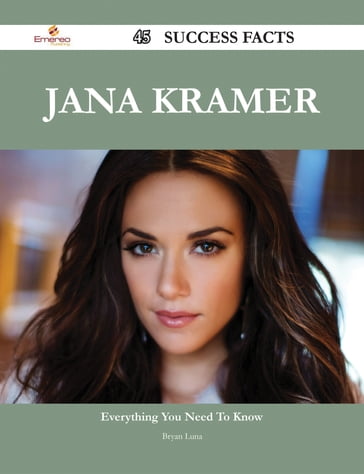 Jana Kramer 45 Success Facts - Everything you need to know about Jana Kramer - Bryan Luna