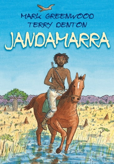 Jandamarra - Mark Greenwood - Terry Denton