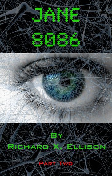 Jane 8086 Part Two - Richard X. Ellison
