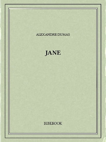 Jane - Alexandre Dumas