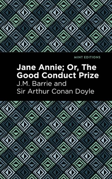 Jane Annie - Mint Editions - J. M. Barrie - Arthur Conan Doyle