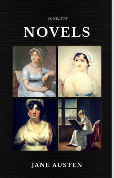 Jane Austen: The Complete Novels (Quattro Classics) (The Greatest Writers of All Time) - Austen Jane