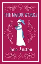 Jane Austen - The Major Works