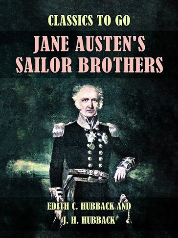 Jane Austen's Sailor Brothers - Edith C. Hubback