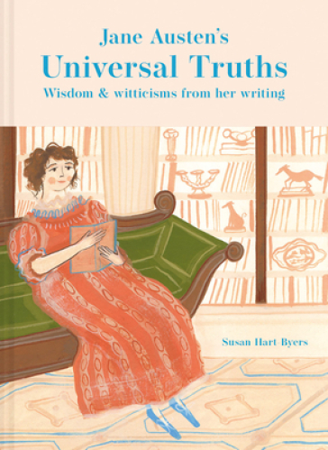 Jane Austen's Universal Truths - Susan Hart Byers