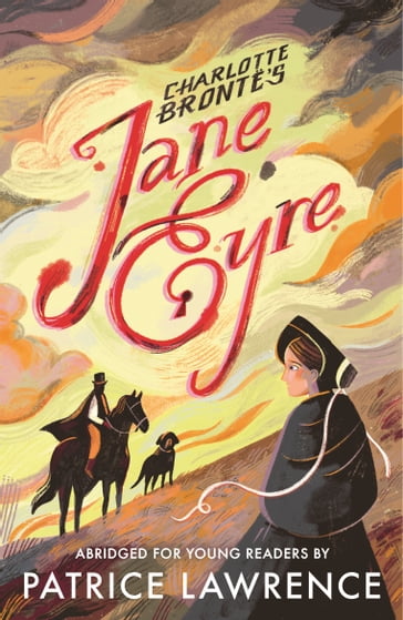 Jane Eyre: Abridged for Young Readers - Charlotte Bronte - Patrice Lawrence