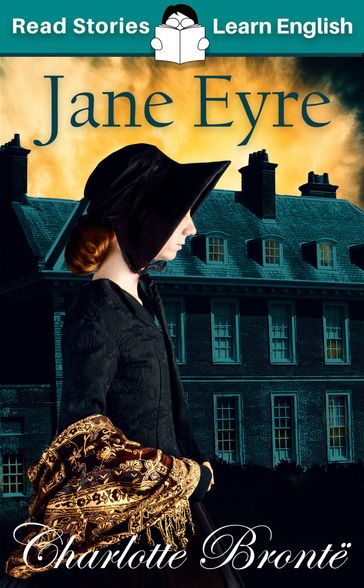 Jane Eyre: CEFR level A1+ (ELT Graded Reader) - Karen Kovacs