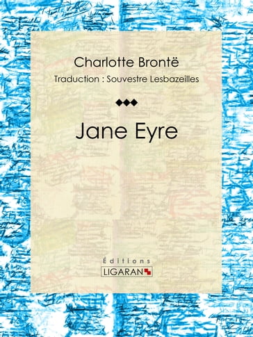 Jane Eyre - Charlotte Bronte - Ligaran