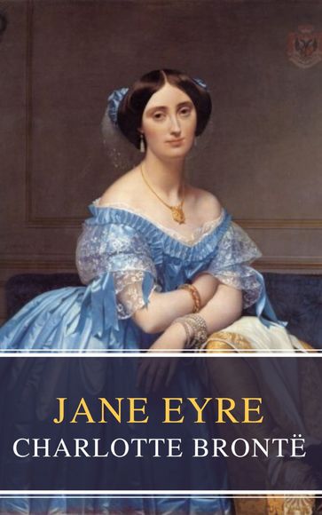 Jane Eyre - Charlotte Bronte - MyBooks Classics