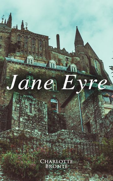 Jane Eyre - Charlotte Bronte