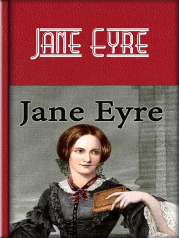 Jane Eyre - Charlotte Bronte