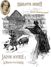 Jane Eyre : Les Mémoires d une Institutrice ( Illustré par Frederick Henry Townsend )