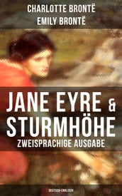 Jane Eyre & Sturmhöhe (Zweisprachige Ausgabe: Deutsch-Englisch)