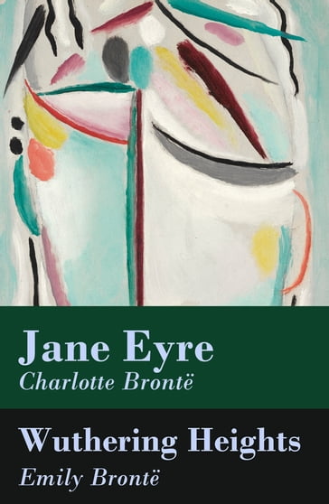 Jane Eyre + Wuthering Heights (2 Unabridged Classics) - Charlotte Bronte - Emily Bronte