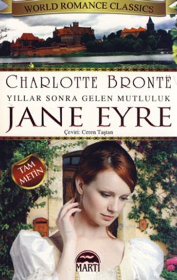 Jane Eyre - Yllar Sonra Gelen Mutluluk - Charlotte Bronte