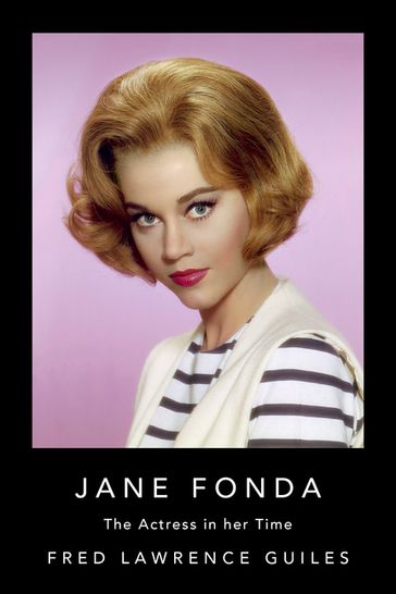 Jane Fonda - Fred Lawrence Guiles
