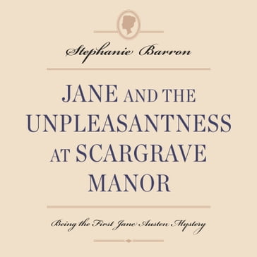 Jane and the Unpleasantness at Scargrave Manor - Stephanie Barron