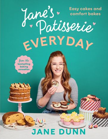 Jane's Patisserie Everyday - Jane Dunn