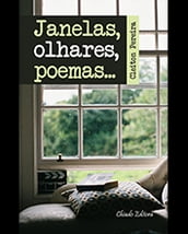 Janelas, Olhares, Poemas