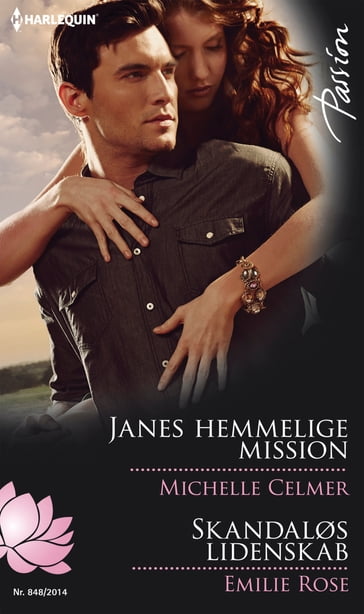 Janes hemmelige mission / Skandaløs lidenskab - Michelle Celmer - Emilie Rose