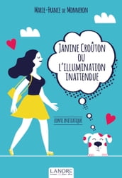 Janine Croûton ou l illumination inattendue
