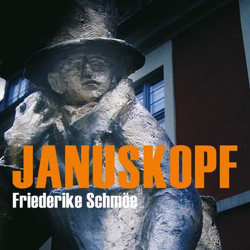 Januskopf (Ungekürzt) - Friederike Schmoe