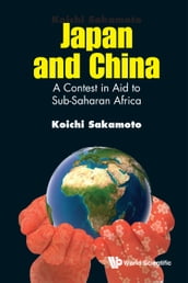 Japan And China: A Contest In Aid To Sub-saharan Africa