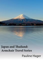 Japan and Thailand: Armchair Travel Series