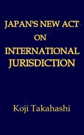 Japan s New Act on International Jurisdiction