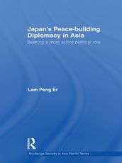 Japan s Peace-Building Diplomacy in Asia