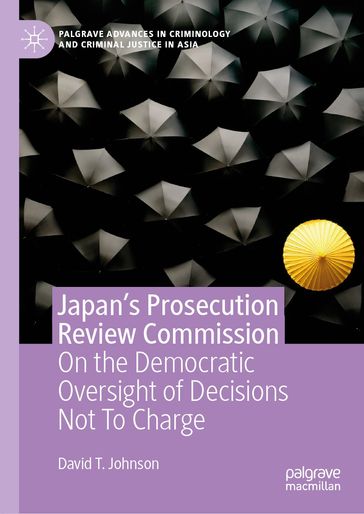 Japan's Prosecution Review Commission - David T. Johnson