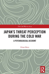 Japan s Threat Perception during the Cold War