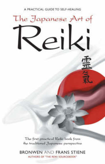 Japanese Art of Reiki - Frans Stiene - Bronwen Stiene