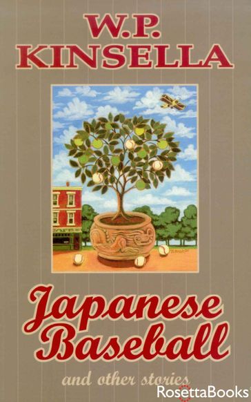 Japanese Baseball - W. P. Kinsella