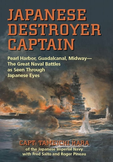 Japanese Destroyer Captain - Tameichi Hara - Roger Pineau