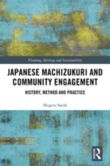 Japanese Machizukuri and Community Engagement - Shigeru Satoh