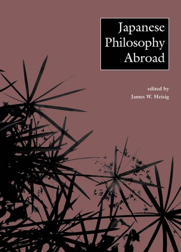 Japanese Philosophy Abroad - James W. Heisig