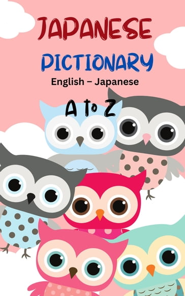 Japanese Pictionary : English to Japanese, Pictionary for Kids - VP Sharma